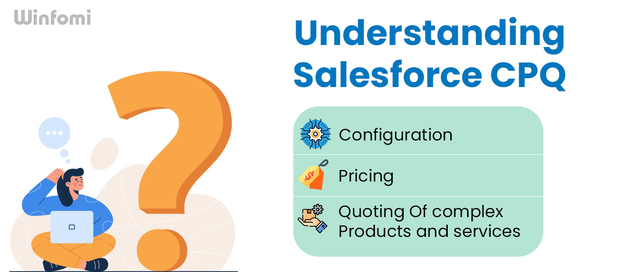 Understanding Salesforce CPQ Implementation